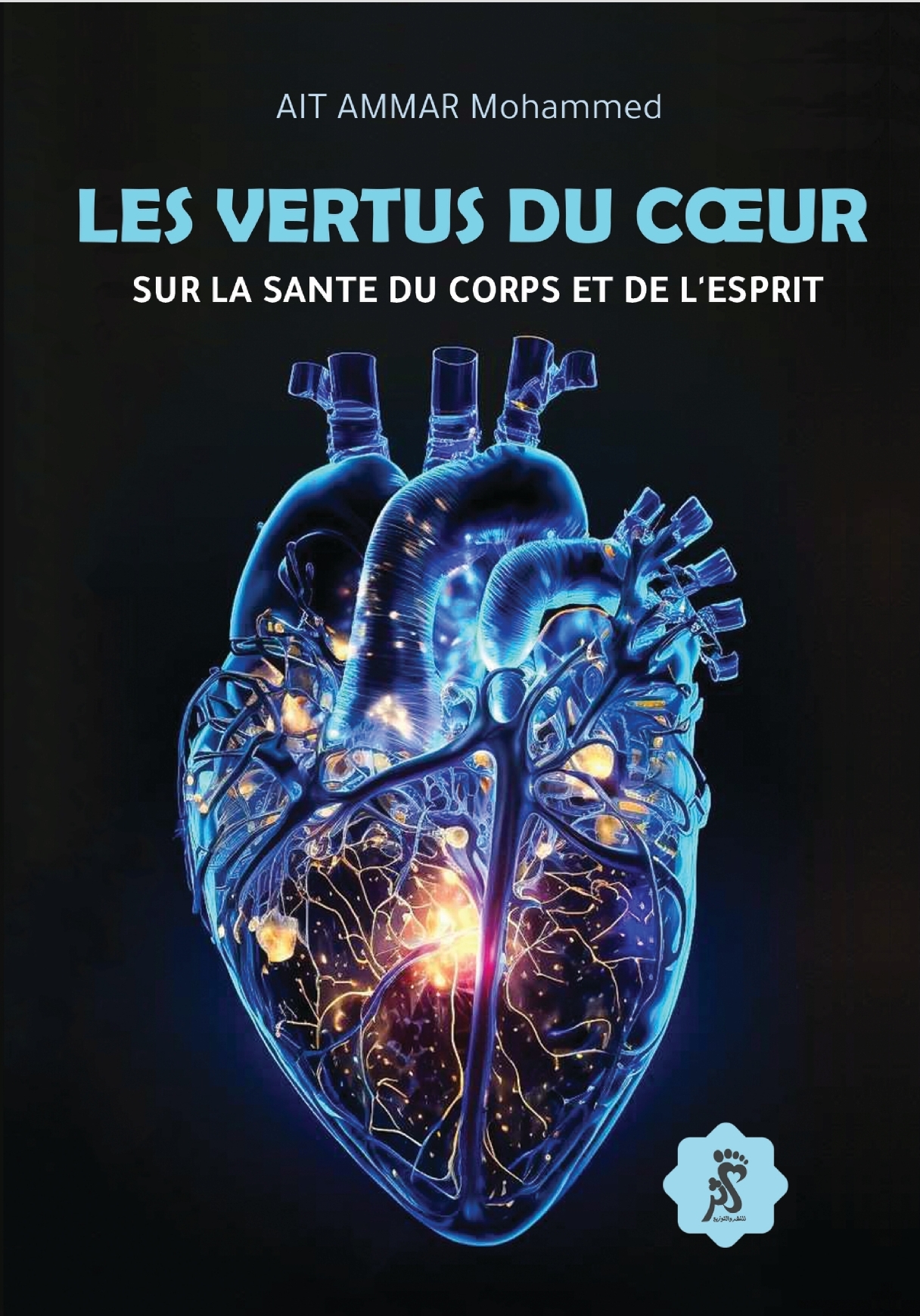 LES VERTUS DU CŒUR SUR LA SANTÉ DU CORPS ET DE L’ESPRIT